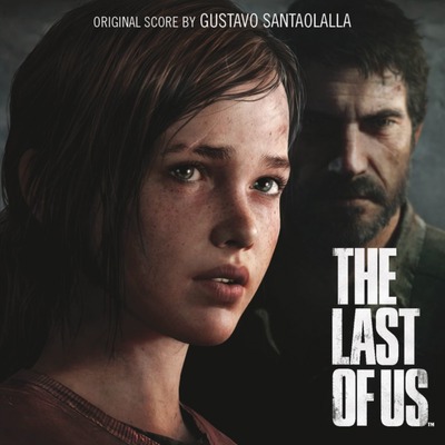 The Last of Us موسیقی شاهکار بازی آخرین بازمانده از ما از گوستاوو سانتائولایا