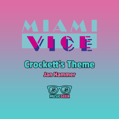 Crockett's Theme موسیقی تم خاطره‌انگیز سریال میامی وایس از جان همر