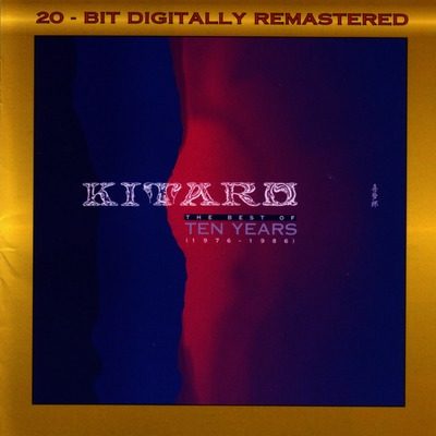Kitaro The Best of Ten Years منتخبی ارزشمند از بهترین‌های کیتارو